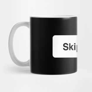 Skip Intro Mug